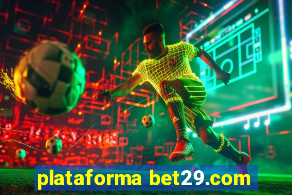 plataforma bet29.com